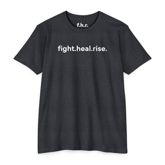 Fight Heal Rise T-Shirt